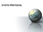 KYOTO PROTOCOL - slide 1