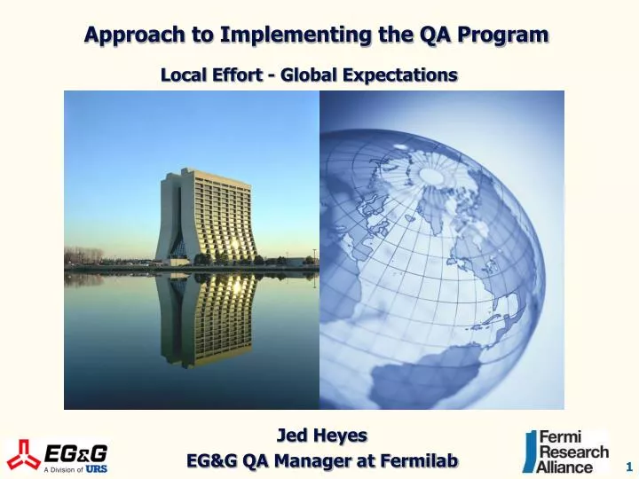 approach to implementing the qa program local effort global expectations