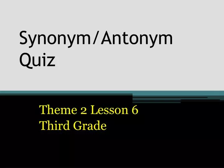 synonym antonym quiz