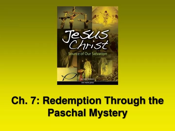 ch 7 redemption through the paschal mystery