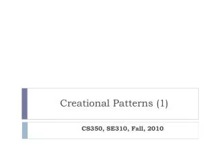 Creational Patterns (1)