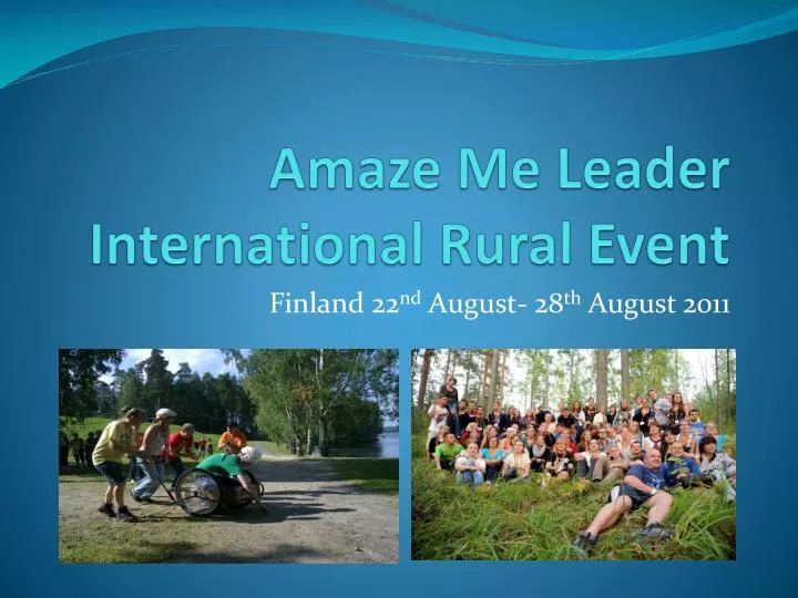 amaze me leader international rural event