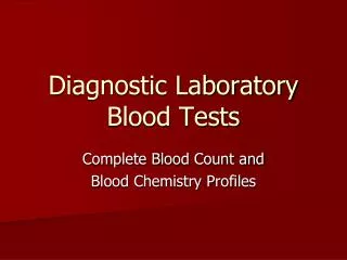 Diagnostic Laboratory Blood Tests
