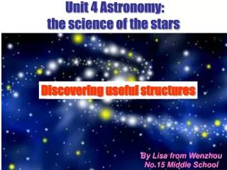 Unit 4 Astronomy: the science of the stars