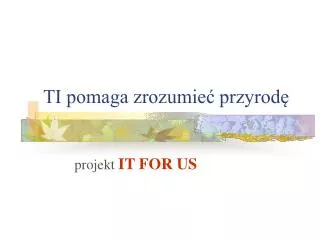 ti pomaga zrozumie przyrod