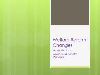 Welfare Reform Changes