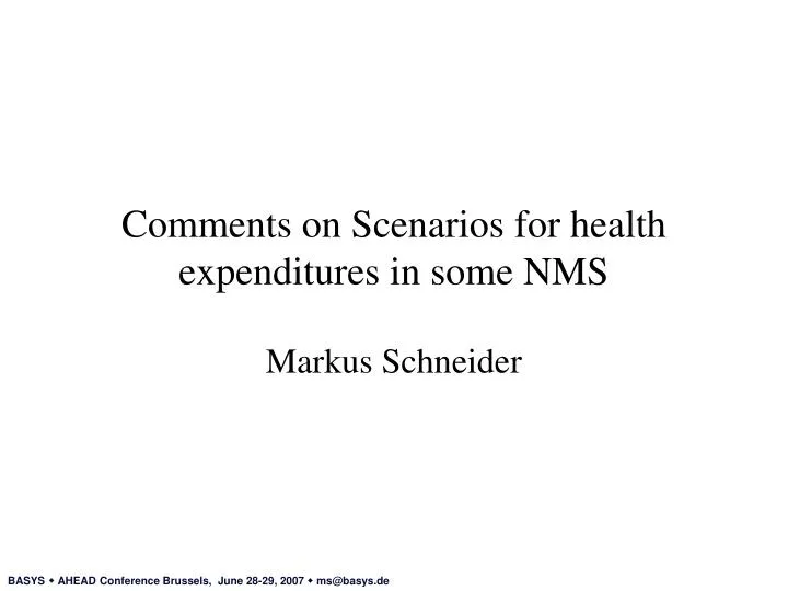 comments on scenarios for health expenditures in some nms