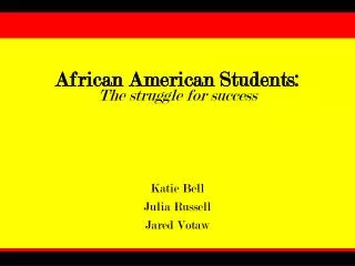 African American Students: