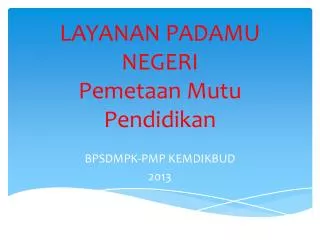 layanan padamu negeri pemetaan mutu pendidikan