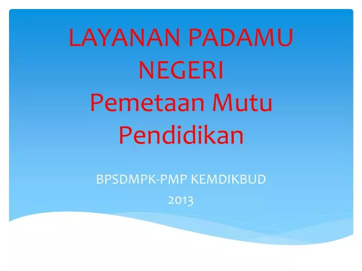 layanan padamu negeri pemetaan mutu pendidikan