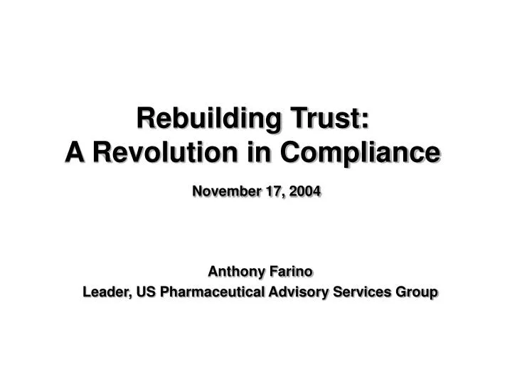 rebuilding trust a revolution in compliance november 17 2004