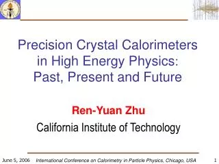Precision Crystal Calorimeters in High Energy Physics : Past, Present and Future