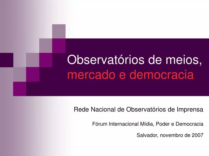 observat rios de meios mercado e democracia