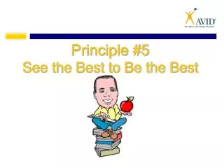 Principle #5 See the Best to Be the Best
