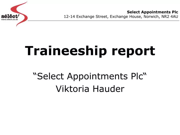 traineeship report select appointments plc viktoria hauder