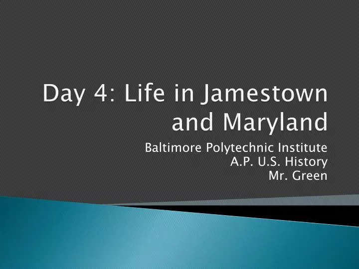 day 4 life in jamestown and maryland