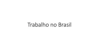 trabalho no brasil