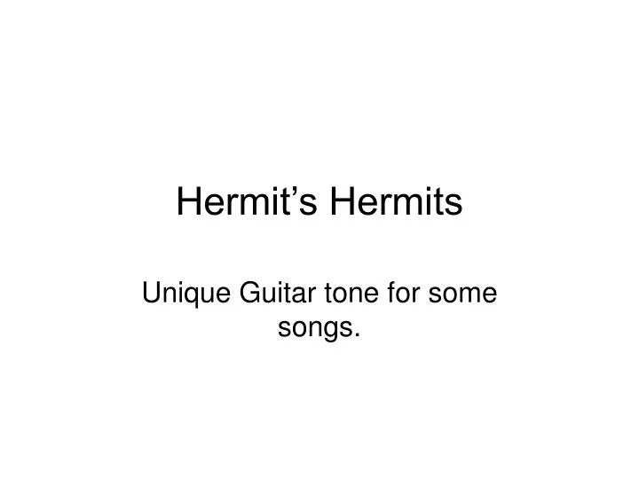 hermit s hermits