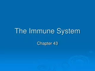 The Immune System