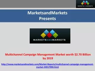 Multichannel Campaign Management Market worth $2.70 Billion