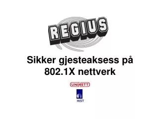 sikker gjesteaksess p 802 1x nettverk