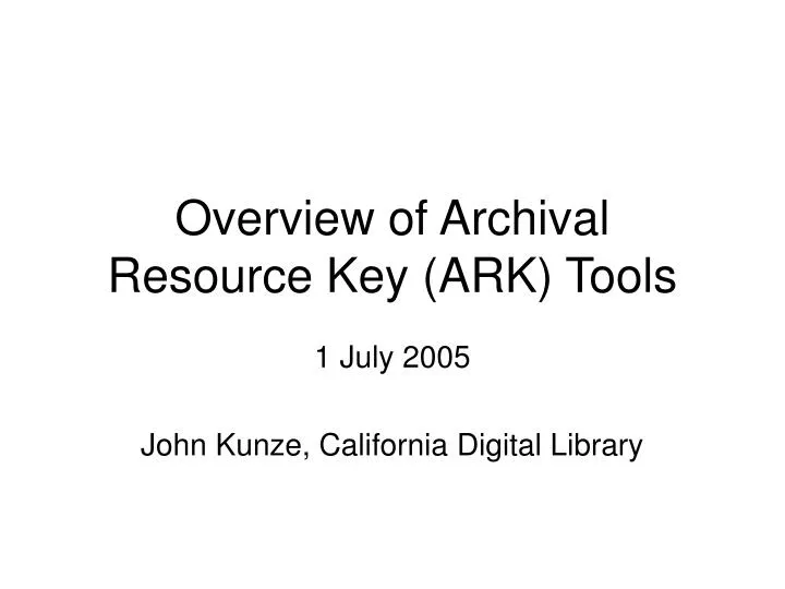 overview of archival resource key ark tools