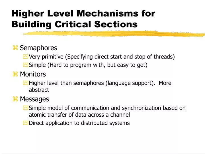 higher level mechanisms for building critical sections