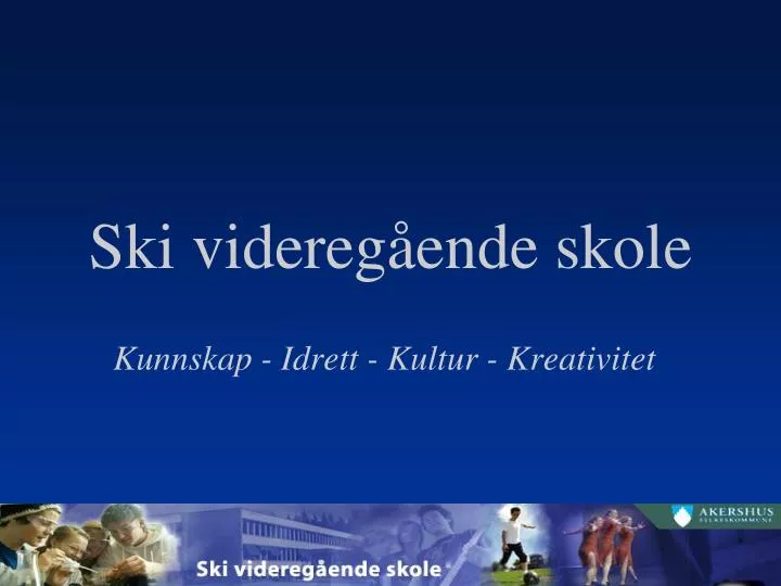 ski videreg ende skole