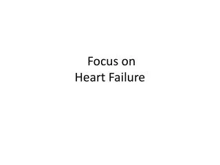Focus on Heart Failure