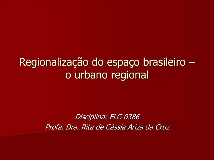 regionaliza o do espa o brasileiro o urbano regional