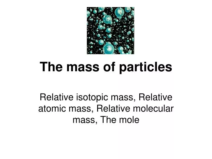 the mass of particles