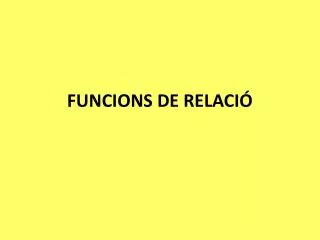 funcions de relaci