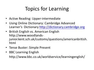 Topics for Learning