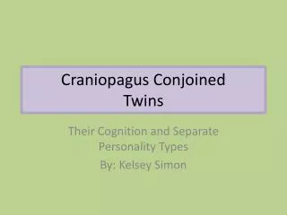 Craniopagus Conjoined Twins