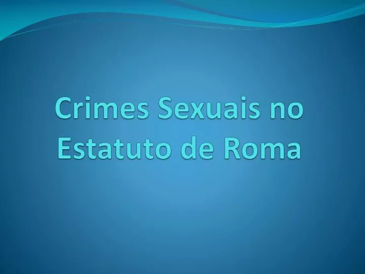 crimes sexuais no estatuto de roma