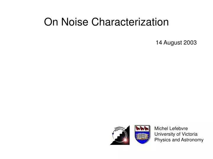 on noise characterization