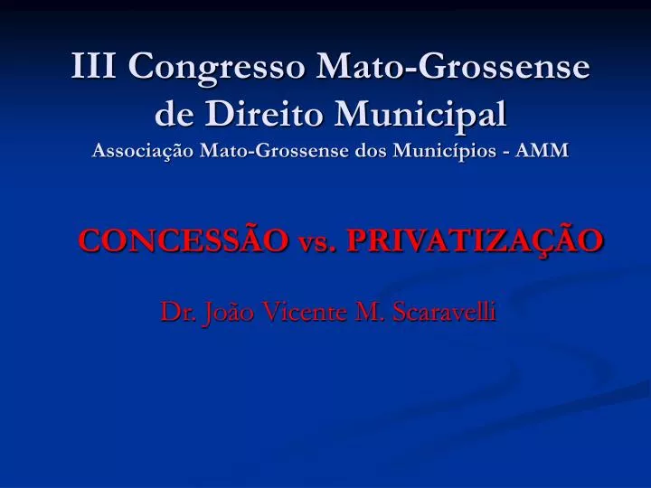 iii congresso mato grossense de direito municipal associa o mato grossense dos munic pios amm