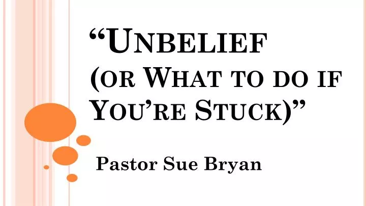 unbelief or what to do if you re stuck