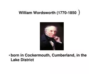 William Wordsworth (1770-1850 )
