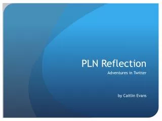 PLN Reflection