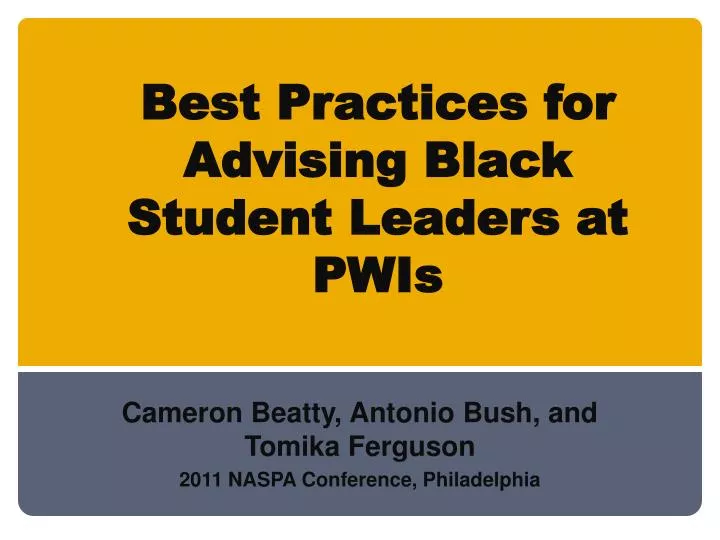 best practices for advising black student leaders at pwis