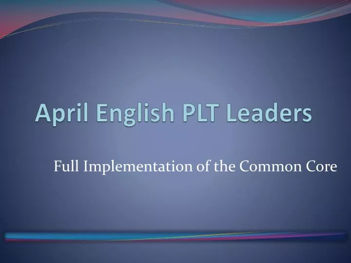 april english plt leaders