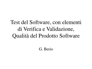 Test del Software, con elementi di Verifica e Validazione, Qualità del Prodotto Software
