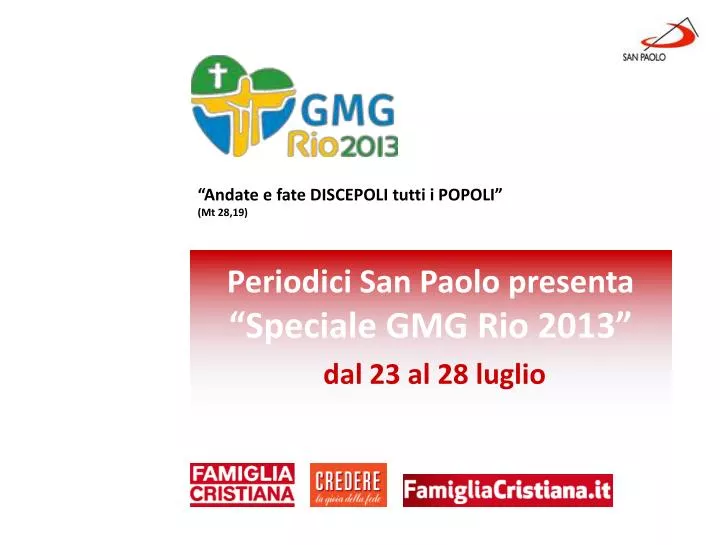 periodici san paolo presenta speciale gmg rio 2013 dal 23 al 28 luglio