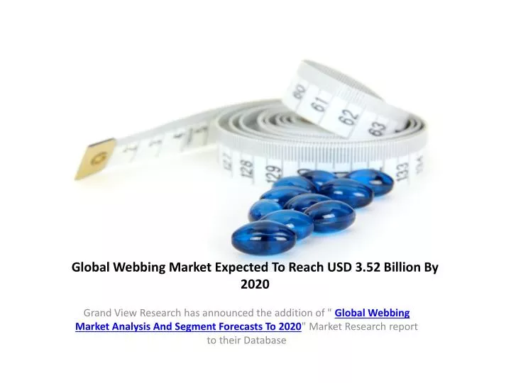global webbing market expected to reach usd 3 52 billion by 2020