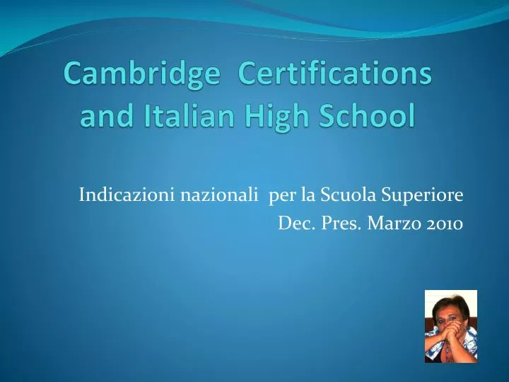 cambridge certifications and italian high school