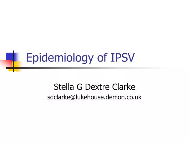 epidemiology of ipsv