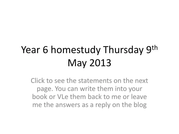 year 6 homestudy thursday 9 th may 2013