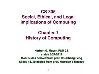 CS 305 Social, Ethical, and Legal Implications of Computing Chapter 1 History of Computing