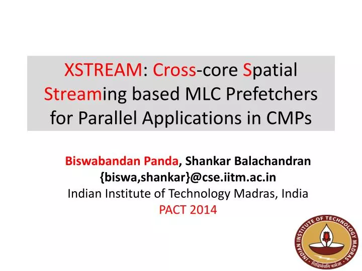 xstream cross core s patial stream ing based mlc prefetchers for p arallel a pplications in cmps